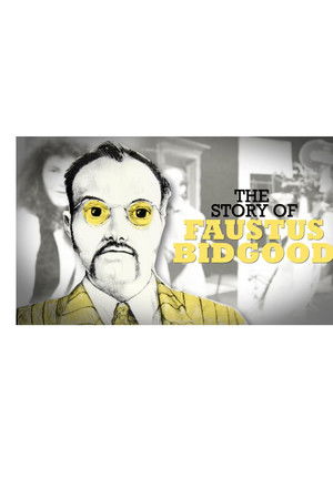 The Story of Faustus Bidgood