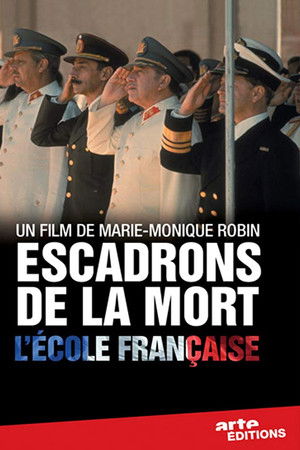 Escadrons De La Mort : L'École Française