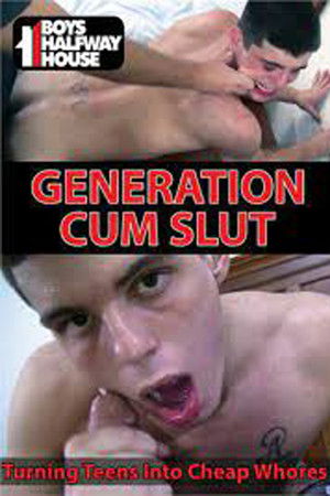Generation Cum Slut