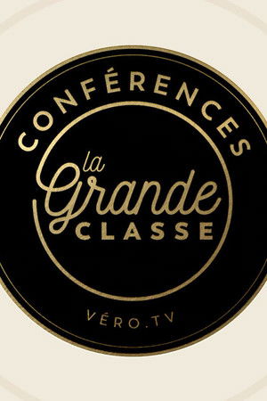 Conférences La grande classe