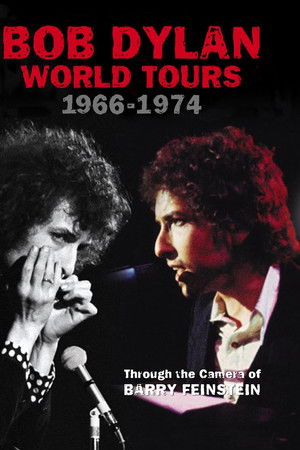 Bob Dylan: World Tours 1966-1974  - Through the Camera of Barry Feinstein