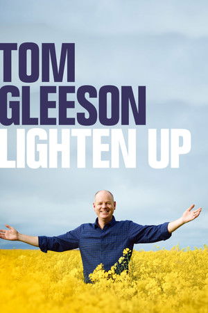 Tom Gleeson: Lighten Up