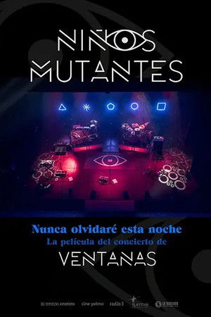 Niños mutantes. Nunca olvidaré esta noche