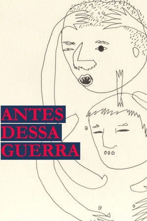 Antes dessa Guerra