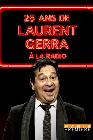 25 ans de Laurent Gerra à la radio