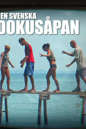 Den svenska dokusåpan