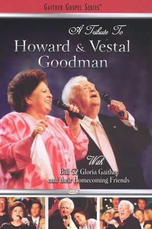 A Tribute to Howard and Vestal Goodman