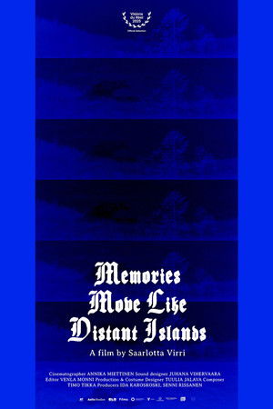 Muistot liikkuvat kuin kaukaiset saaret