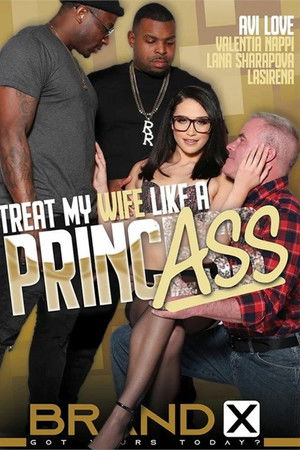 Treat My Wife Like a PrincAss