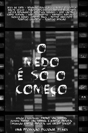 O Medo é só o Começo