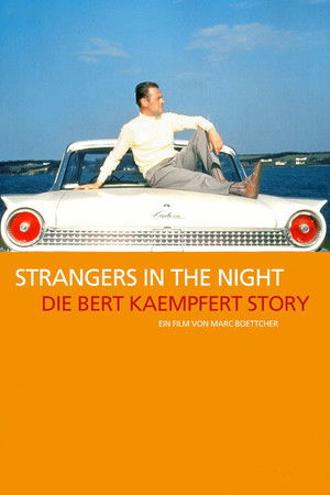 Strangers in the Night: The Bert Kaempfert Story
