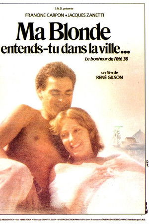 Ma blonde, entends-tu dans la ville?