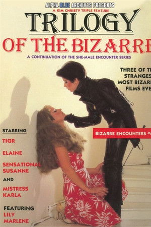 Trilogy of the Bizarre