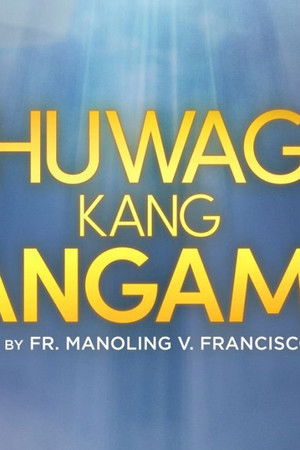 Huwag Kang Mangamba