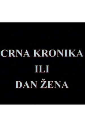 Crna kronika ili dan žena
