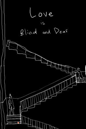 אהבה חרשת ועיוורת