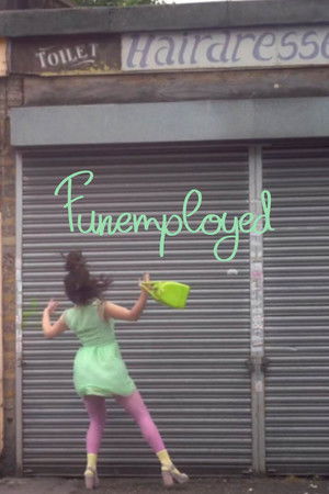Funemployed