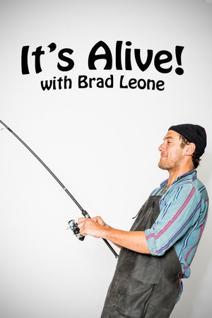 It's Alive! With Brad