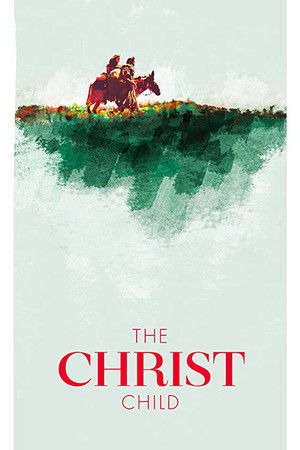 The Christ Child: A Nativity Story