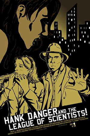 Hank Danger and the League of Scientists