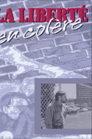 La liberté en colère