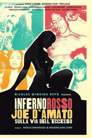 Inferno Rosso. Joe D'Amato sulla via dell'eccesso
