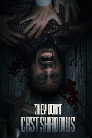 They Don't Cast Shadows