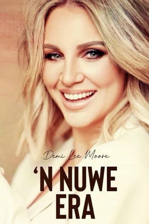 Demi Lee Moore: 'n Nuwe Era