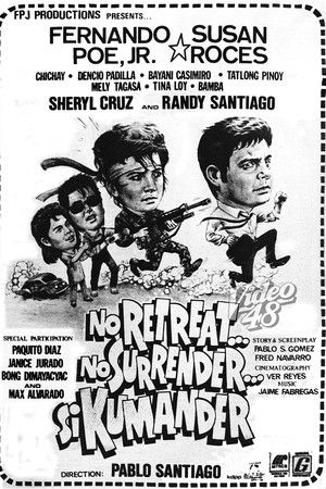 No Retreat...No Surrender...Si Kumander