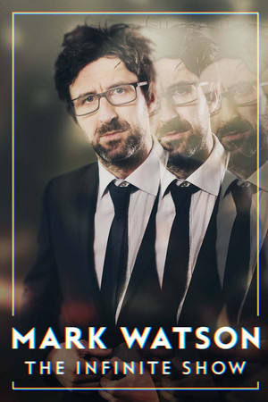 Mark Watson: The Infinite Show