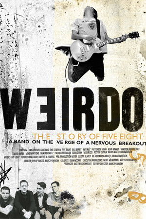 Weirdo: The Story of Five Eight