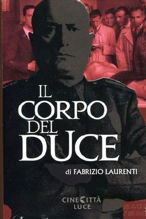 Il corpo del Duce