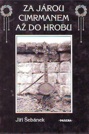 Za Járou Cimrmanem až do hrobu
