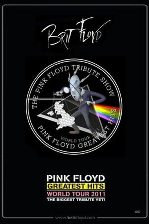 Brit Floyd: The Pink Floyd Tribute Show - World Tour 2011 - Pink Floyd Greatest Hits