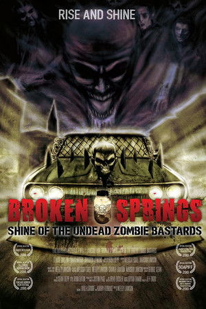 Broken Springs: Shine of the Undead Zombie Bastards