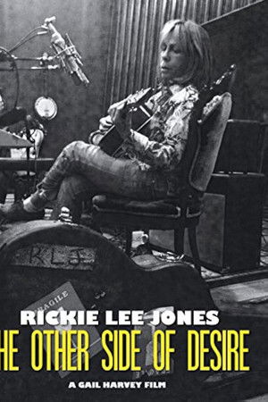 Rickie Lee Jones: The Other Side of Desire
