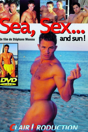 Sea, Sex... and Sun!