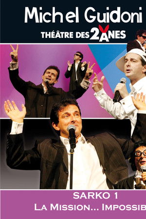 Michel Guidoni - "Sarko 1 ...  La mission impossible"