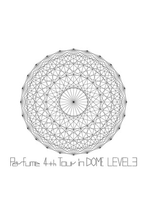 Perfume 4th Tour In Dome Level 3