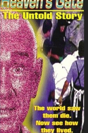 Heaven's Gate: The Untold Story