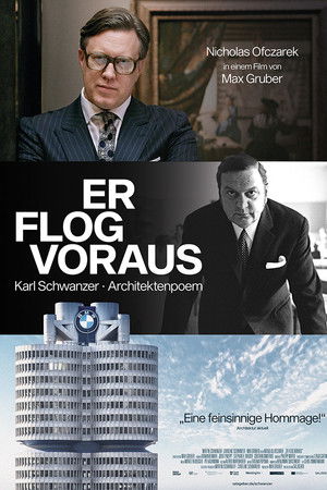 Er flog voraus – Karl Schwanzer I Architektenpoem