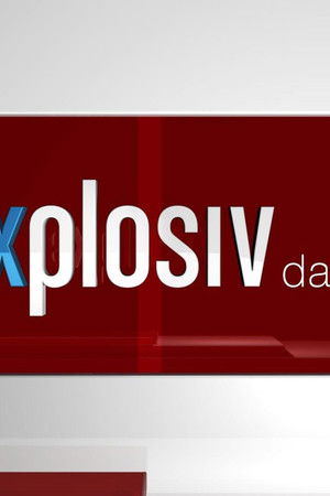 Explosiv - Das Magazin