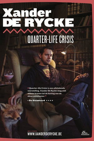 Xander De Rycke: Quarter-Life Crisis