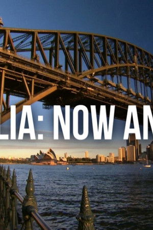 Australia: Now and Then