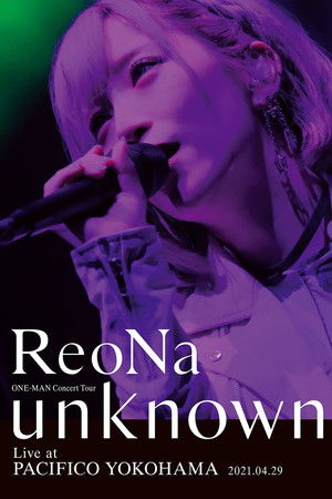 ReoNa ONE-MAN Concert Tour "unknown"
