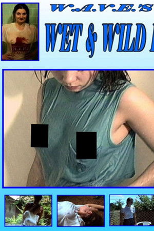 Wet and Wild 1