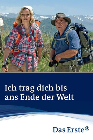 Ich trag dich bis ans Ende der Welt