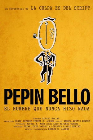 Pepín Bello, el hombre que nunca hizo nada