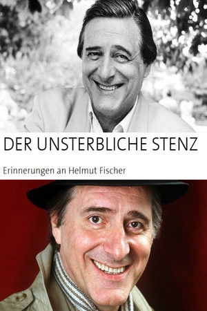 Der unsterbliche Stenz - Erinnerungen an Helmut Fischer