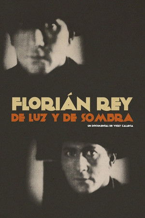 Florián Rey: de luz y de sombra